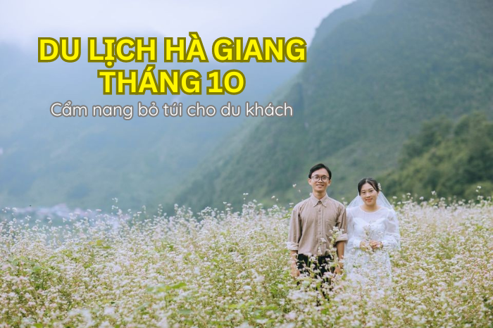 Du lịch Hà Giang tháng 10 - Cẩm nang bỏ túi cho du khách.